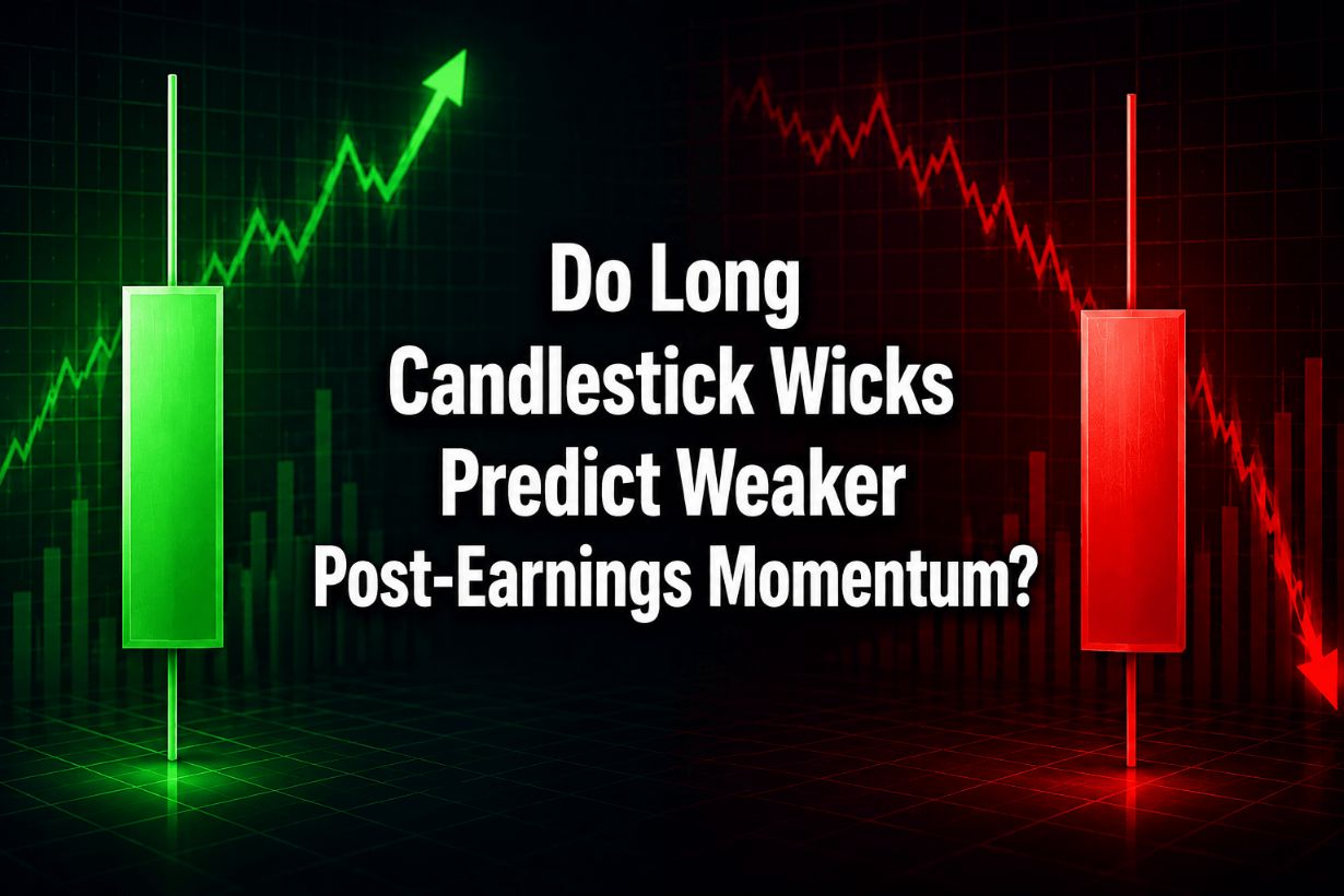 Do Long Candlestick Wicks Predict Weaker Post-Earnings Momentum?