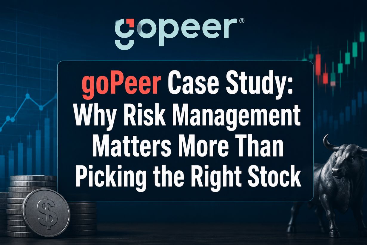 goPeer Case Study: Why Risk Management Matters More Than Picking the Right Stock